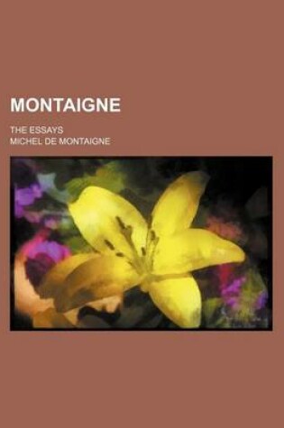 Cover of Montaigne; The Essays