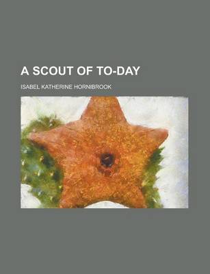 Book cover for A Scout of To-Day