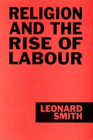 Cover of Religion and the Rise of Labour