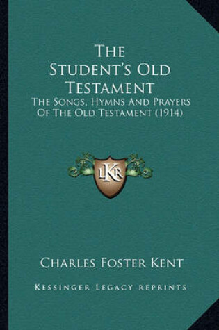 Cover of The Student's Old Testament the Student's Old Testament