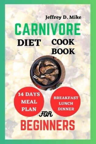 Cover of Carnivore Diet Cookbook for Beginners