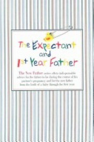 Cover of Expectant and First Year Father: Boxed Set