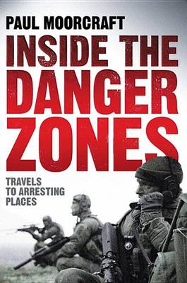Book cover for Inside the Danger Zones