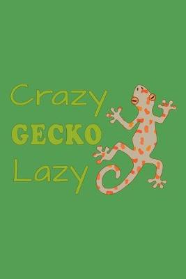 Book cover for Crazy Gecko Lady