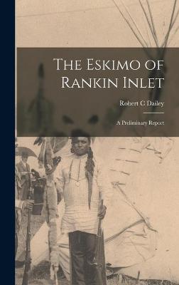 Book cover for The Eskimo of Rankin Inlet