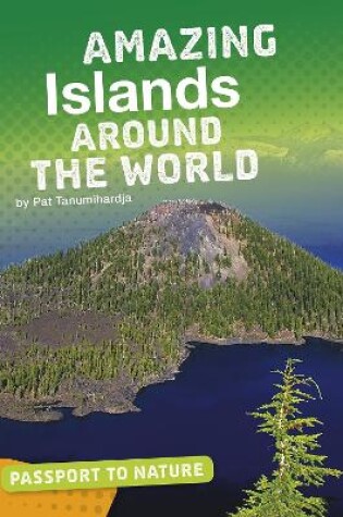 Cover of Amazing Islands Around the World