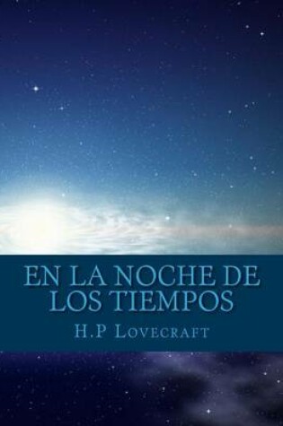 Cover of En La Noche de Los Tiempos