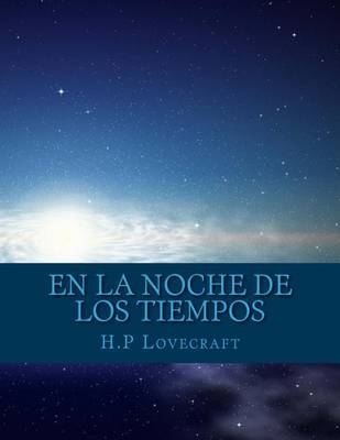 Book cover for En La Noche de Los Tiempos