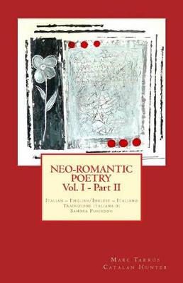 Book cover for NEO-ROMANTIC POETRY Vol.I - Part II. Italian - English/ Inglese - Italiano