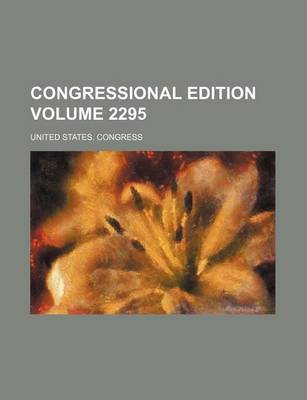 Book cover for Congressional Edition Volume 2295