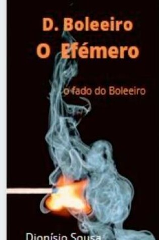 Cover of D. Boleeiro- o ef�mero