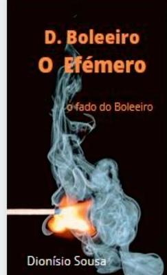 Book cover for D. Boleeiro- o ef�mero