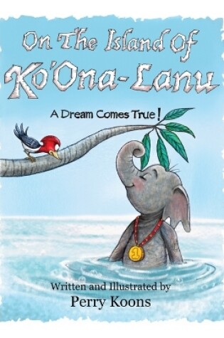 Cover of On the Island of Ko'Ona-Lanu