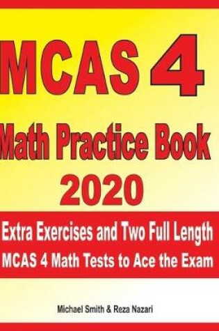 Cover of MCAS 4 Math Practice Book 2020