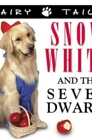 Cover of Fairytails Snow White and the Seven Dwarfs