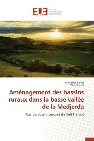 Cover of Amenagement Des Bassins Ruraux Dans La Basse Vallee de la Medjerda