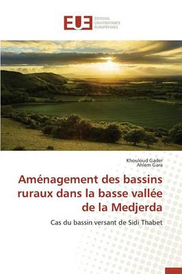 Cover of Amenagement Des Bassins Ruraux Dans La Basse Vallee de la Medjerda