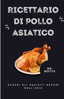Book cover for Ricettario di pollo asiatico