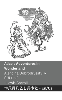 Cover of Alice's Adventures in Wonderland / Alenčina Dobrodruzství v Řísi Divů