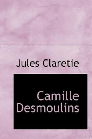 Cover of Camille Desmoulins