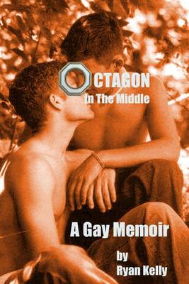 Book cover for Octagon In the Middle: A Gay Memoir