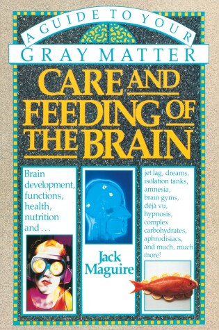 Cover of Care and Feeding of the Brain