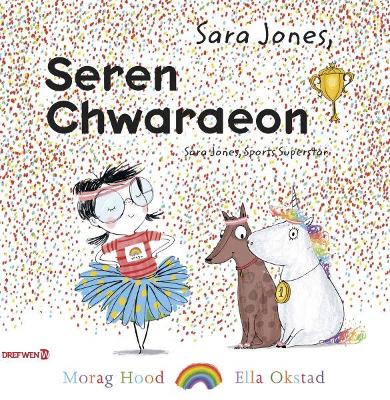 Book cover for Sara Jones - Seren Chwaraeon / Sara Jones - Sports Superstar