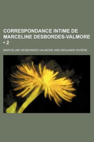 Cover of Correspondance Intime de Marceline Desbordes-Valmore (2)