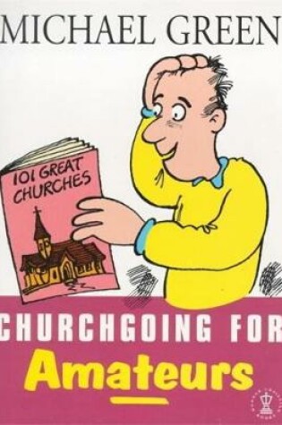 Cover of Churchgoing for Amateurs