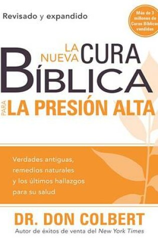 Cover of La Nueva Cura Bíblica Para La Presión Alta