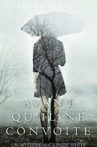 Cover of Avant qu'il ne convoite