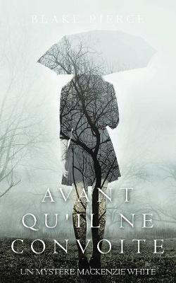 Book cover for Avant qu'il ne convoite