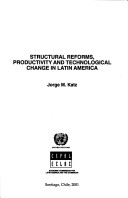 Cover of Structural Reforms, Productivity and Technological Change in Latin America