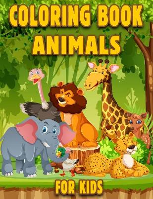 Book cover for Animals Coloring Book For Kids