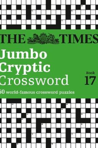 Cover of The Times Jumbo Cryptic Crossword Book 17