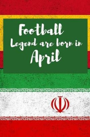 Cover of Football Legend Are Born in April
