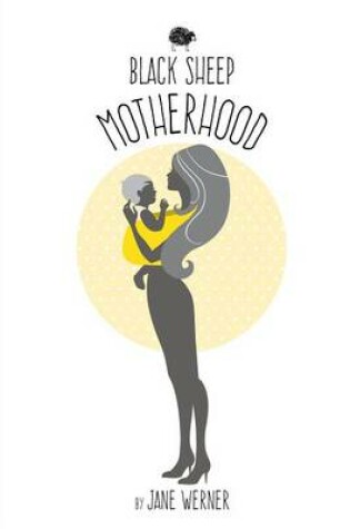 Cover of Black Sheep Motherhood