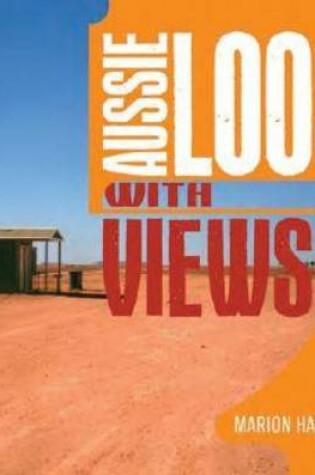 Cover of Aussie Loos with Views