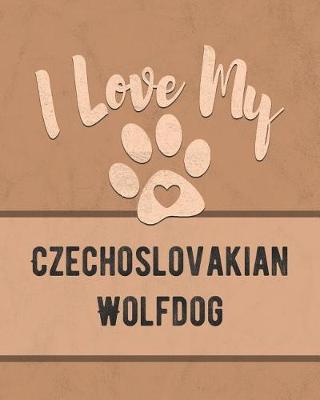 Book cover for I Love My Czechoslovakian Wolfdog