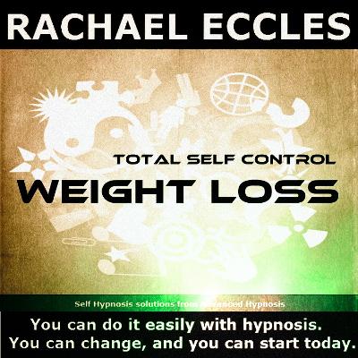 Cover of Total Self Control Weight Loss Hypnosis, Lose Weight More Easily, Hypnotherapy CD