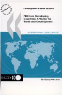 Book cover for Development Centre Studies Fdi from Developing Countries: a Vector for Trade and Development