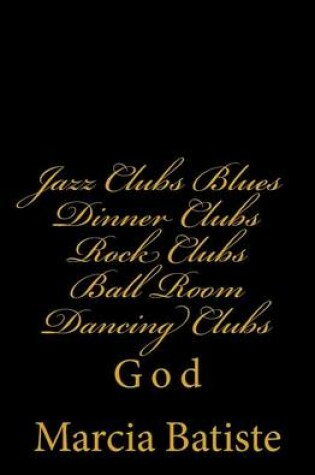 Cover of Jazz Clubs Blues Dinner Clubs Rock Clubs Ball Room Dancing Clubs