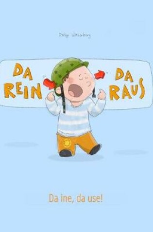 Cover of Da rein, da raus! Da ine, da use!