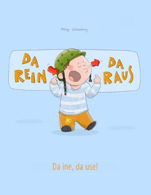 Book cover for Da rein, da raus! Da ine, da use!