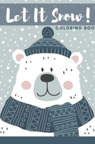 Cover of Let It Snow Coloring Book