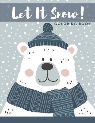 Book cover for Let It Snow Coloring Book