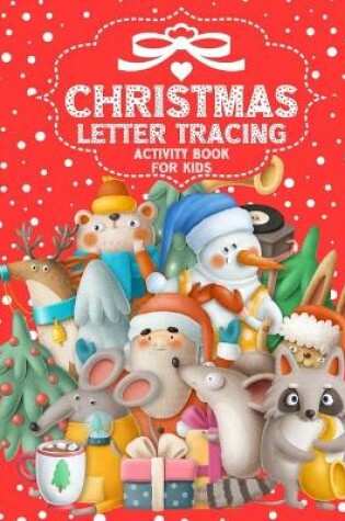 Cover of Christmas Letter Tracing Activity Book for Kids