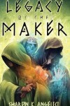 Book cover for Legacy of the Maker