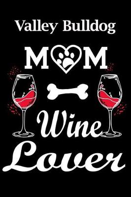 Book cover for Valley Bulldog Mom Wine Lover