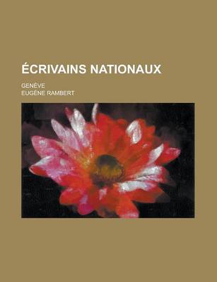 Book cover for Ecrivains Nationaux; Geneve